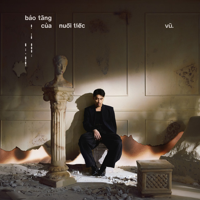 Vũ. - Bảo tàng của những nuối tiếc