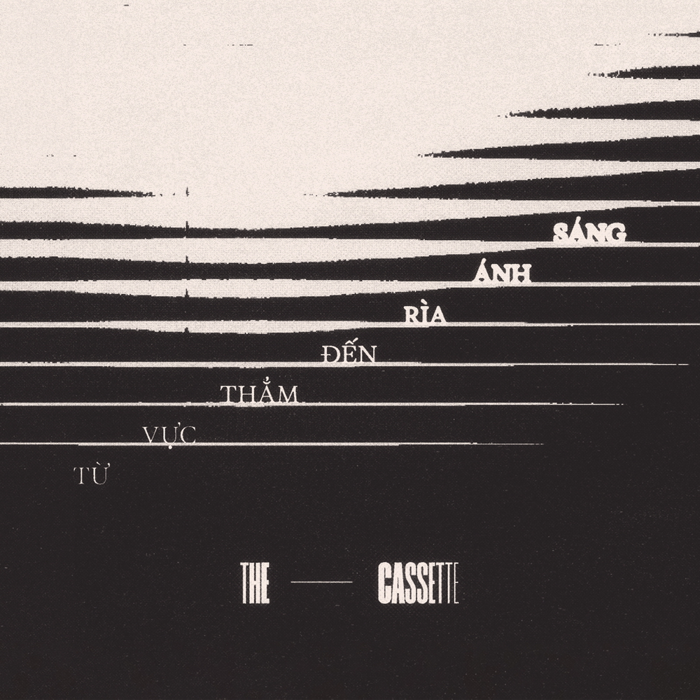 The Cassette - Từ Vực Thẳm Đến Rìa Ánh Sáng