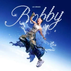 LIU GRACE - BOBBY